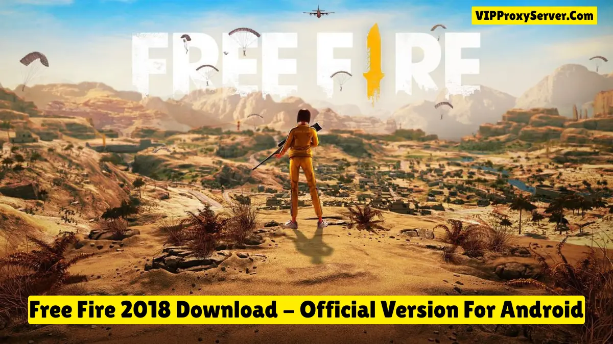 Free Fire 2018 Download (Official) Latest Version For Android